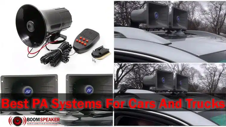 Best PA Systems For Cars And Trucks
