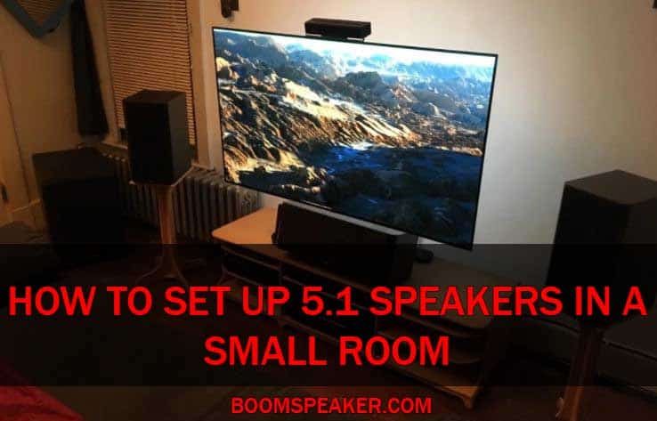 5.1 Speaker Setup in a Small Room: Getting The Most - The Home Theater DIY