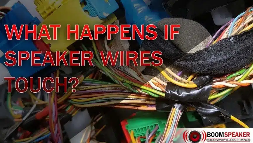 What Happens If Speaker Wires Touch